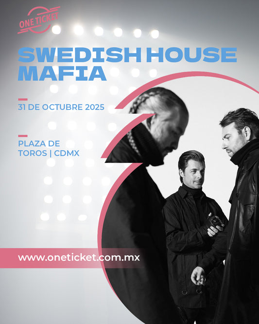 SWEDISH HOUSE MAFIA - PLAZA DE TOROS MÉXICO (CDMX)