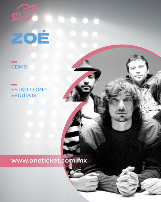 ZOÉ (ESTADIO GNP SEGUROS)